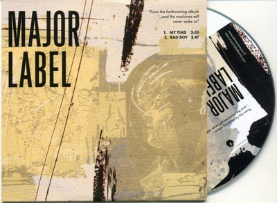 MAJOR LABEL My Time / Bad Boy – 2 tr CDS 2007 - Arto Tuunela