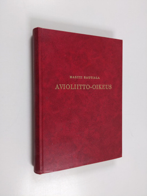 Martti Rautiala : Avioliitto-oikeus