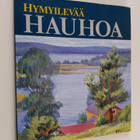 Vesa (toim.) Leppälä : Hymyilevää Hauhoa = Smiling Hauho ... - pikkukuva 1
