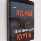 T. Jefferson Parker : Kylmää kyytiä - pikkukuva 1