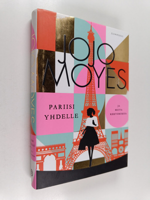 Jojo Moyes : Pariisi yhdelle ja muita kertomuksia