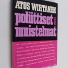 Atos Wirtanen : Poliittiset muistelmat - pikkukuva 1