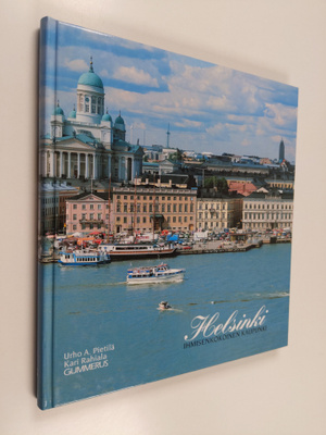 Urho A. Pietilä : Helsinki : ihmisenkokoinen kaupunki