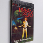 Frank Belknap Long : Pimeän pelko - pikkukuva 1