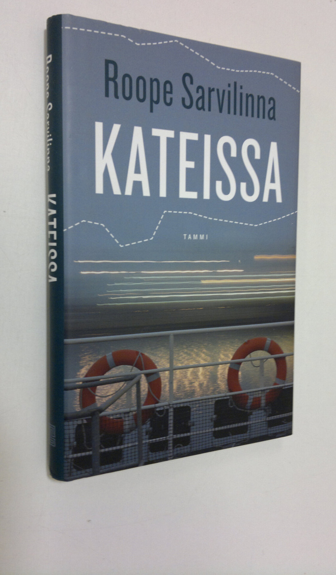 Roope Sarvilinna : Kateissa