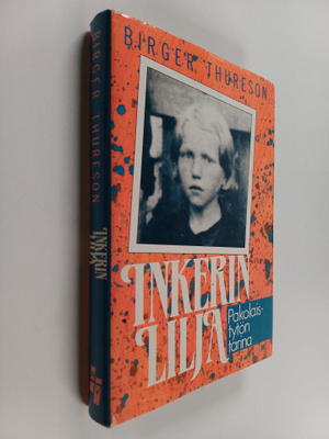 Birger Thureson : Inkerin Lilja : pakolaistytön tarina
