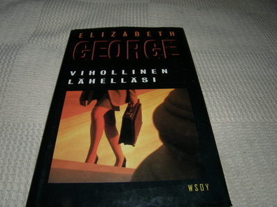 Elizabeth George Vihollinen lähelläsi -sid