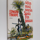 Edward Thorpe : Sitten minä nousin Santa Fen junaan - pikkukuva 1