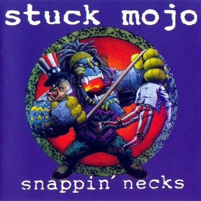 Stuck Mojo - Snappin' Necks (CD) EX+!!