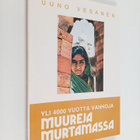 Uuno Vesanen : Yli 4000 vuotta vanhoja muureja murtamassa - pikkukuva 1