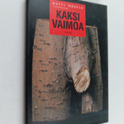 Matti Mäkelä : Kaksi vaimoa ja muita kirjoituksia - pikkukuva 1