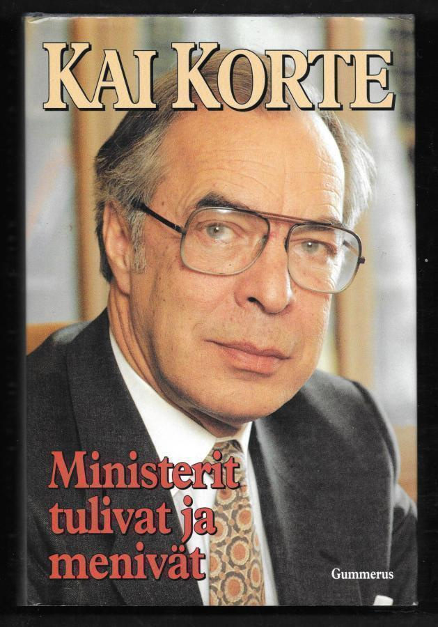 Korte, Kai : Ministerit tulivat ja menivät