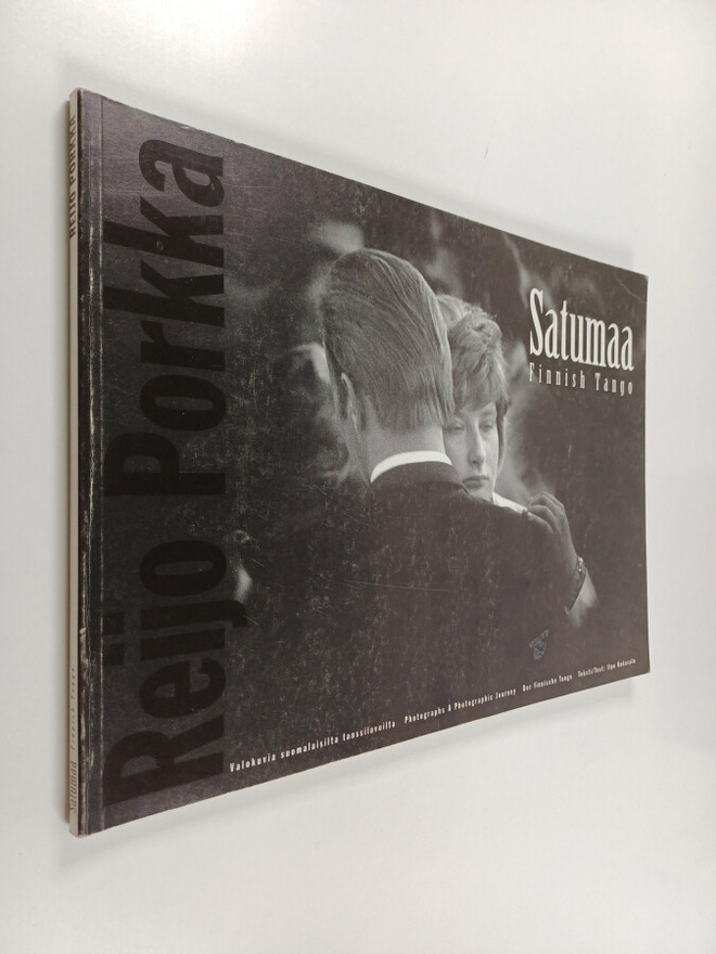 Reijo Porkka : Satumaa : valokuvia suomalaisilta tanssila...