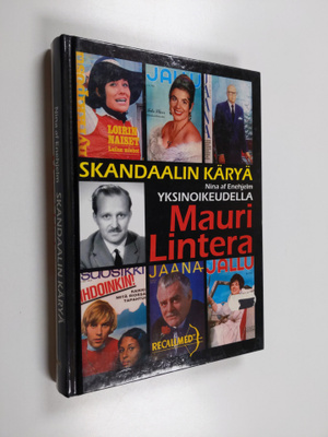 Nina af Enehjelm : Skandaalin käryä : Yksinoikeudella Mau...