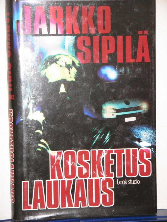 Jarkko Sipilä : KOSKETUSLAUKAUS