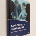 Mikko Räsänen : Coaching ja johtajuus : valmentava ote es... - pikkukuva 1
