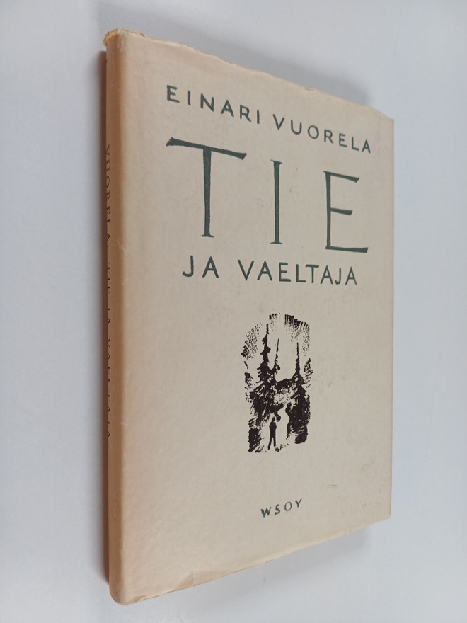 Einari Vuorela : Tie ja vaeltaja