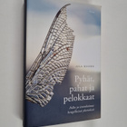 Aila Ruoho : Pyhät, pahat ja pelokkaat : pelko ja itsetuh... - pikkukuva 1
