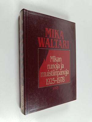 Mika Waltari : Mikan runoja ja muistiinpanoja 1925-1978