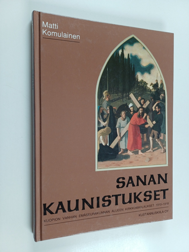 Matti Komulainen : Sanan kaunistukset : Kuopion vanhan em...