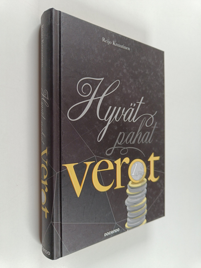 Reijo Knuutinen : Hyvät pahat verot
