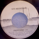 KITI NEUVONEN :: TROPICANA / VIIMEINEN TANGO::VINYYLI 7"1990 - pikkukuva 2