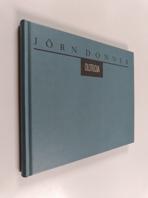 Jörn Donner : Olotiloja