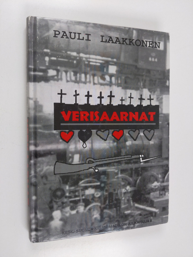 Pauli Laakkonen : Verisaarnat (signeerattu)