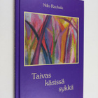 Niilo Rauhala : Taivas käsissä sykkii : runoja - pikkukuva 1