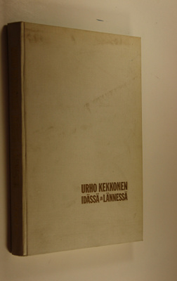 Eino S. (toim.) Repo : Urho Kekkonen idässä ja lännessä