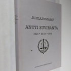Juhlajulkaisu Antti Suviranta 1923 - 3/11 1993 - pikkukuva 1