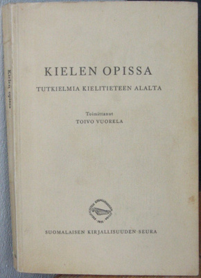 Toivo Vuorela (t.): Kielen opissa. SKS 1957. 193 s.