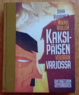 Juha Vuorinen & Mikael Wöller - Kaksipäisen vekaran varjossa