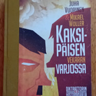 Juha Vuorinen & Mikael Wöller - Kaksipäisen vekaran varjossa - pikkukuva 1