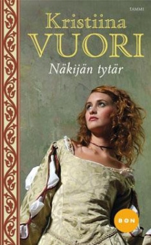 Kristiina Vuori - Näkijän tytär