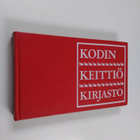 Kodin keittiökirjasto : kodintietoa 2 - pikkukuva 1