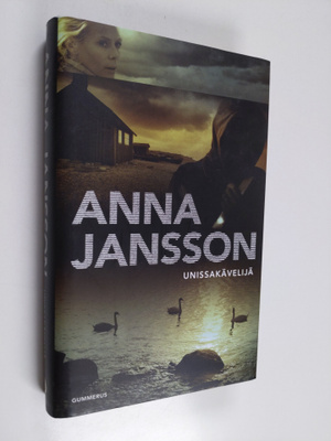 Anna Jansson : Unissakävelijä