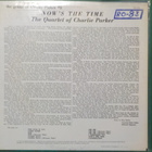 THE QUARTET OF CHARLIE PARKER - NOW'S THE TIME M-/EX+ LP - pikkukuva 2