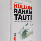 Esko Seppänen : Hullun rahan tauti : kapitalismin musta s... - pikkukuva 1