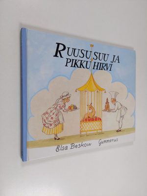 Elsa Beskow : Ruususuu ja pikkuhirvi
