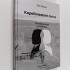 Kari Ketola : Kapellimestarin tarina - pikkukuva 1