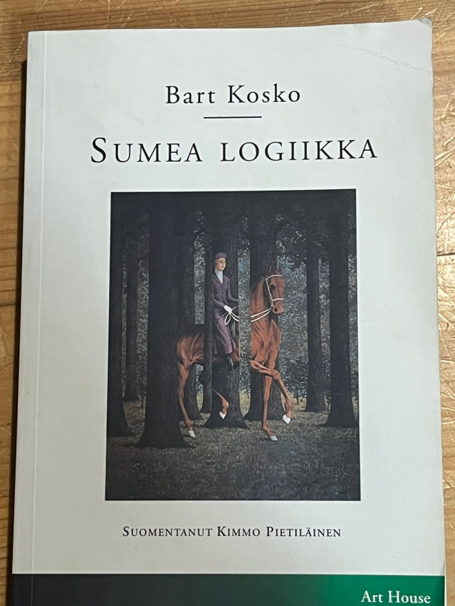 Bart Kosko Sumea logiikka (art house 3.nid.p 2001)