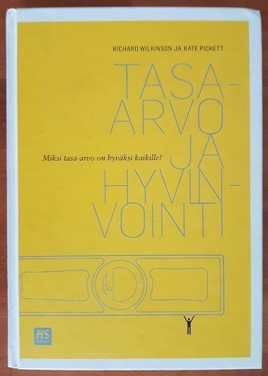 Richard Wilkinson & Kate Pickett: Tasa-arvo ja hyvinvointi