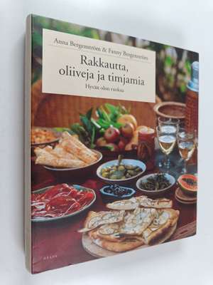 Anna Bergenström : Rakkautta, oliiveja ja timjamia : hyvä...