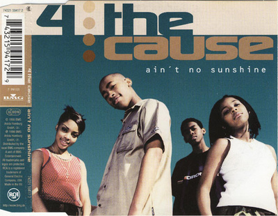 4 The Cause • Ain't No Sunshine CD Maxi-Single