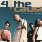 4 The Cause • Ain't No Sunshine CD Maxi-Single - pikkukuva 1