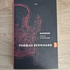 Thomas Bernhard: Hakkuu - Muuan mielenkuohu - pikkukuva 1