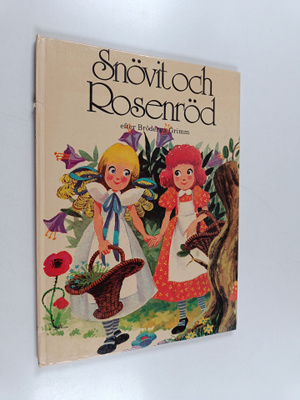 Jacob Grimm ym. : Snövit och Rosenröd