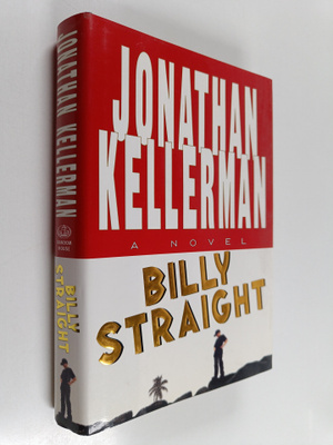 Jonathan Kellerman : Billy Straight - A Novel