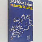 Jarkko Laine : Nauta lentää : runoja - pikkukuva 1